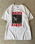 00's "DRINK NAKED"
company t-shirt medium